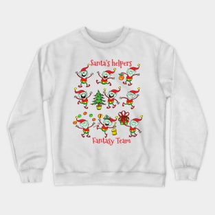 Santa's helpers fantasy team ready for Christmas Crewneck Sweatshirt